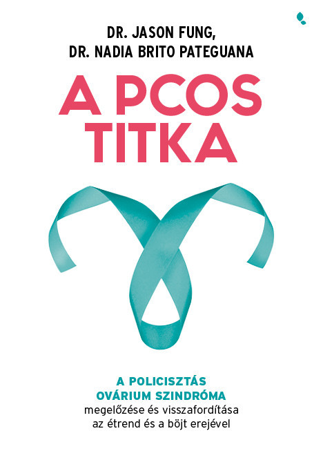 Dr. Jason Fung: Tajomstvo PCOS s Dr. Nadia Brito Pateguana