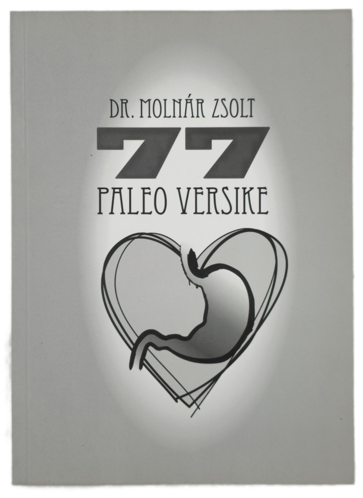 Dr. Molnár Zsolt: 77 paleo básniček 1 ks.
