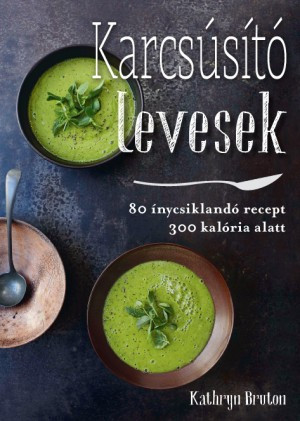 Kathryn Bruton: Redukční polévky x 1