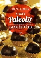 Mezei Elmira : Das große Paleo-Schokoladenbuch 1 Stk.