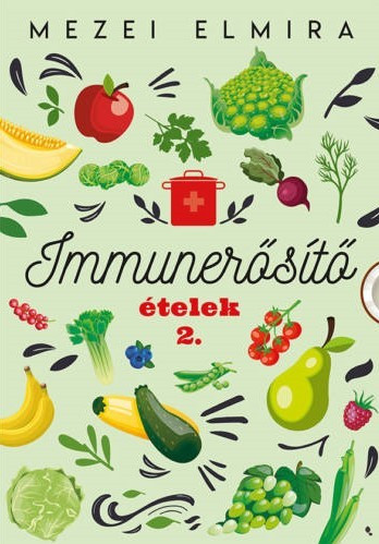 Mezei Elmira: Immunstärkende Lebensmittel 2. 1 Stk