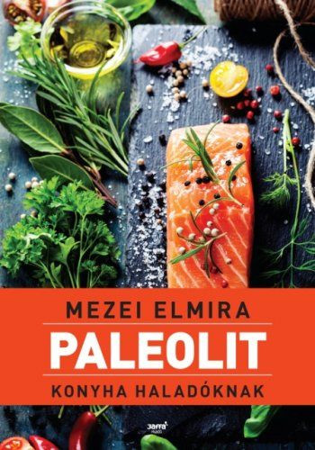 Mezei Elmira: Paleolithic kitchen for advanced 1 pc
