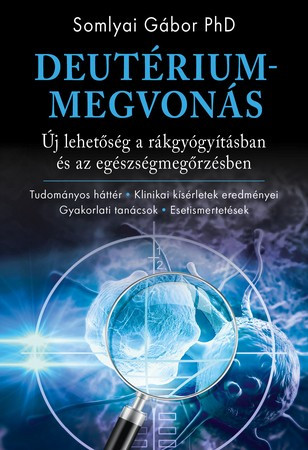 Somlyai Gábor PhD: Deuterium withdrawal 1 pc