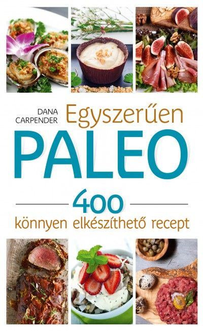 Carpender: Jednoducho paleo - 400 receptov