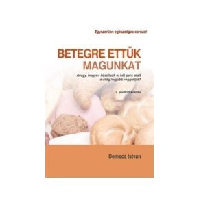 Demecs István: We ate ourselves sick